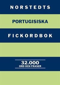 Norstedts portugisiska fickordbok : portugisisk-svensk/svensk-portugisisk : 32 000 ord och fraser; Yvonne Blank, Lasse Lindström, Håkan Nygren; 2009