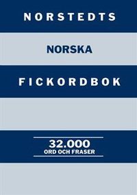 Norstedts norska fickordbok : Norsk-svensk/Svensk-norsk: 32.000 ord och fraser; Inger Hesslin Rider; 2009