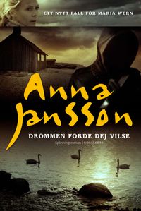 Drömmen förde dej vilse; Anna Jansson; 2010