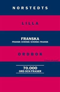Norstedts lilla franska ordbok - Fransk-svensk/Svensk-fransk; Håkan Nygren; 2011