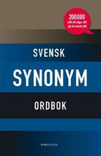 Svensk synonymordbok; Lillemor Swedenborg; 2011
