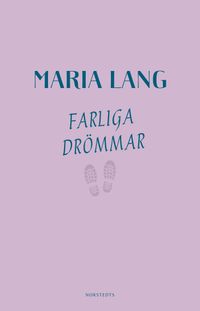 Farliga drömmar; Maria Lang; 2018