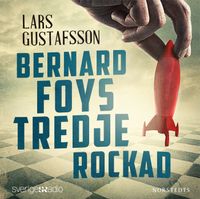 Bernard Foys tredje rockad; Lars Gustafsson; 2019