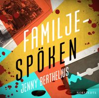 Familjespöken; Jenny Berthelius; 2021
