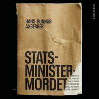 Statsministermordet; Hans-Gunnar Axberger; 2022