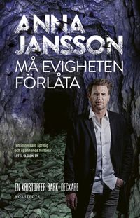 Må evigheten förlåta; Anna Jansson; 2024