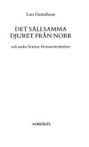 Det sällsamma djuret från norr och andra science-fiction-berättelser; Lars Gustafsson; 1989