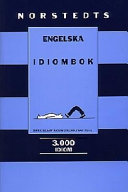 Norstedts engelska idiombok; Barrie Selman, Anders Odeldahl; 1998