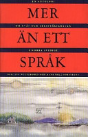 Mer än ett språk : en antologi om två- och trespråkigheten i norra Sverige; Eva Westergren, Hans Åhl; 1997