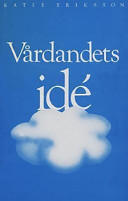 Vårdandets idé; Katie Eriksson; 1987