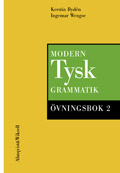Modern tysk grammatik Övningsbok 2 med Facit; Kerstin Rydén, Ingemar Wengse, Ann-Louise Wistam; 1986
