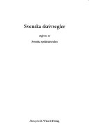 Svenska skrivregler; Svenska språknämnden, Nämnden för svensk språkvård
(tidigare namn), Nämnden för svensk språkvård, Språkrådet
(senare namn), Språkrådet; 1991
