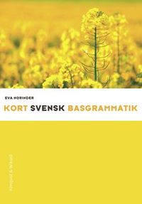 Kort svensk basgrammatik; Eva Norinder; 1995