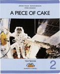 A Piece of Cake 2 Textbook; Jörgen Tholin, Rigmor Eriksson, Moira Linnarud, Barbara Voors, Kerstin Larsson; 1995
