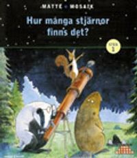 Matte Mosaik 1 Hur många stjärnor finns det? Storbok; Kristina Olstorpe, Lennart Skoogh, Håkan Johansson, Monica Lundberg; 1997