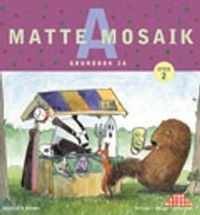 Matte Mosaik 2 Grundbok 2A; Kristina Olstorpe, Lennart Skoogh, Håkan Johansson; 1999