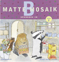 Matte Mosaik 2 Grundbok 2B; Kristina Olstorpe, Lennart Skoogh, Håkan Johansson; 1999