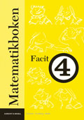 Matematikboken 4 Facit; Lennart Undvall, Svante Forsberg, Christina Melin; 2005