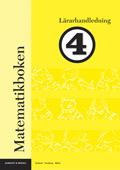 Matematikboken 4 Lärarhandledning; Lennart Undvall, Svante Forsberg, Christina Melin; 2005