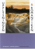 Upplysningen och romantiken; Leif Eriksson, Christer Lundfall; 2000