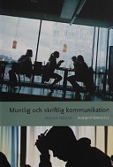 Muntlig och skriftlig kommunikation; Monica Möller; 2002