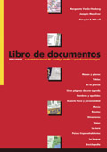Libro de documentos; Margareta Vanäs-Hedberg, Joaquín Masoliver, Antonio Gallego; 2002