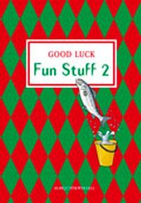 Good Luck Fun Stuff 2; Carl-Axel Axelsson, Michael Knight, Kerstin Sundin, Per Jonason; 2003