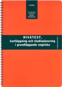Visions Nivåtest, kartläggning och studieplanering i grundläggande engelska; Lena Börjesson, Eva Jönsson, Marianne Webb-Davidson; 2005