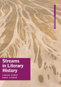 Streams in Literary History; Carina Ernst, Anna Lindhé; 2005