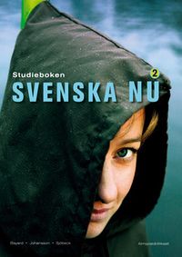 Svenska nu 2 Studiebok; Filippa Johansson, Annika Bayard, Karin Sjöbeck; 2005
