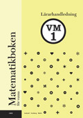 Matematikboken för vuxna VM1 Lärarhandledning; Lennart Undvall, Christina Melin, Svante Forsberg; 2006
