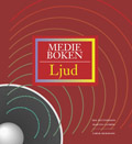 Ljud med cd-skiva/Medieboken; Martin Lavröd, Åke Pettersson; 1996