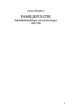 Familjepolitik : samhällsförändringar och partistrategier 1960-1990; Jonas Hinnfors; 1992