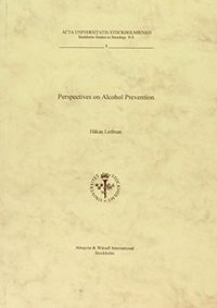 Perspectives On Alcohol Prevention; Håkan Leifman; 1996