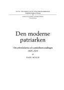 Den moderne patriarken om arbetsledarna och samhällsomvandlingen 1905-1935; Karl Molin; 1998