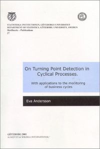 On Turning Point Detection In Cyclical Processes; Eva Andersson; 2001