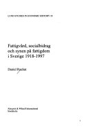 Fattigvård, socialbidrag och synen på fattigdom i Sverige; Daniel Rauhut; 2002