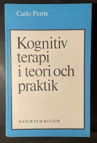 Kognitiv terapi i teori och praktik; Carlo Perris; 1986