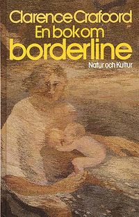 En bok om borderline; Clarence Crafoord; 1986