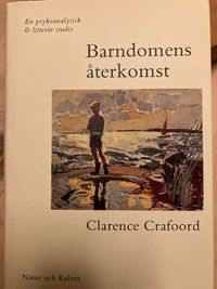 Crafoord, C/Barndomens återkomst; Clarence Crafoord; 1993