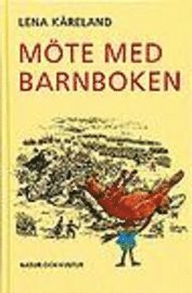 Möte med barnboken; Lena Kåreland; 1994