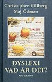 Dyslexi vad är det?; Christopher Gillberg, Maj Ödman; 1994
