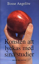 Konsten att lyckas med sina studier; Bosse Angelöw; 1995