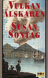 Vulkanälskaren; Susan Sontag; 1996