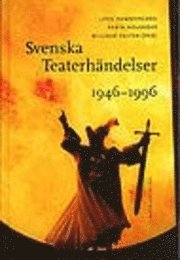 Svenska teaterhändelser 1946-1996; Lena Hammergren, Karin Helander; 1996
