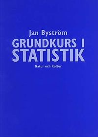 Grundkurs i statistik; Jan Byström; 1998