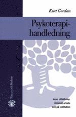 Psykoterapihandledning : inom utbildning, i kliniskt arbete och på institut; Kurt Gordan; 1998