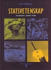 Statsvetenskap : Introduktion i politisk analys; Øyvind Østerud; 1997