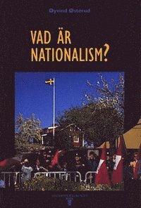 Vad är nationalism?; Øyvind Østerud; 1997