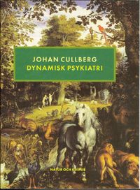 Dynamisk psykiatri; Johan Cullberg; 2003